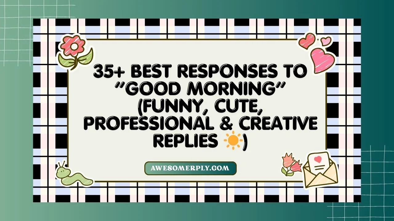 Best Responses to Good Morning