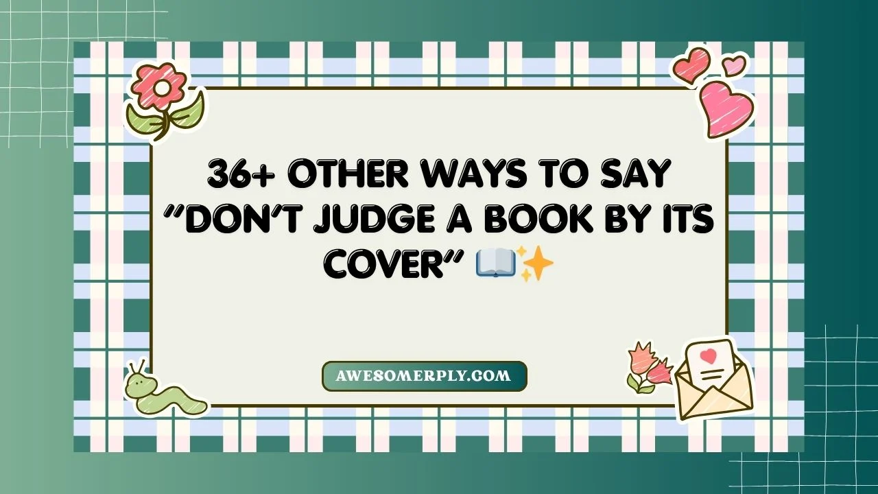 “Don’t Judge a Book by Its Cover”