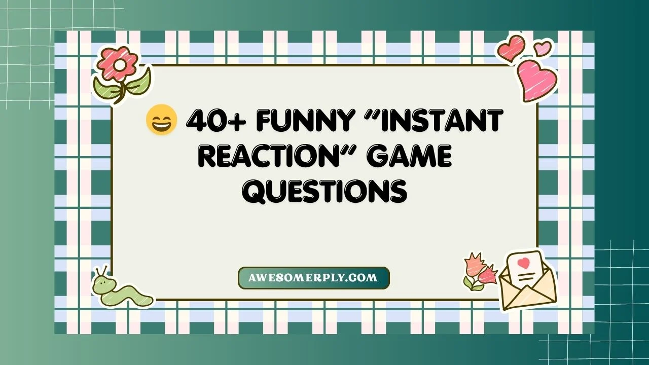 Funny “Instant Reaction”