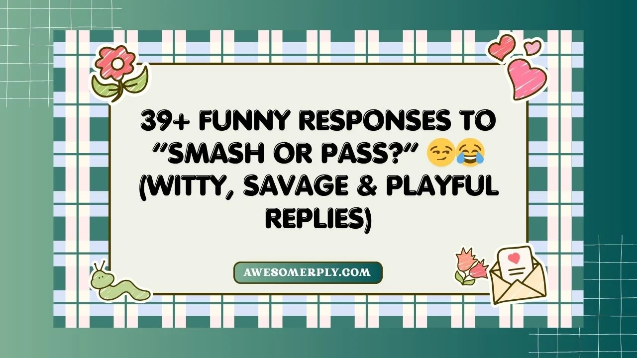 Funny Responses to “Smash or Pass