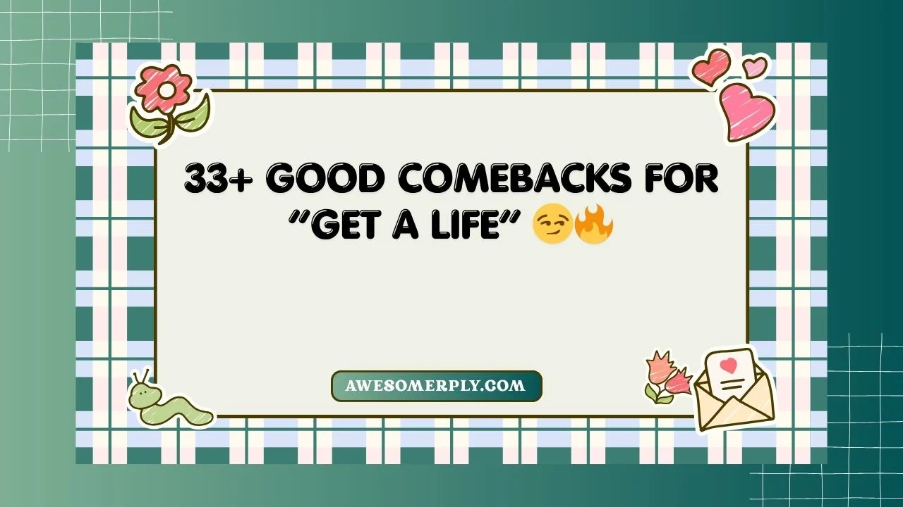 “Get a Life”