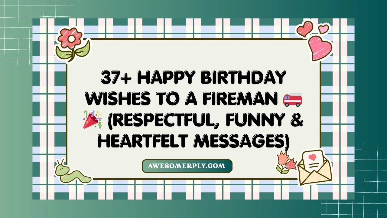 Happy Birthday Wishes to a Fireman