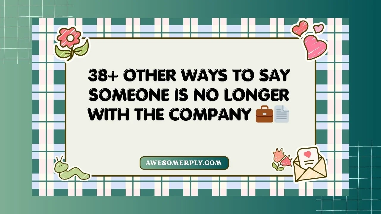 No Longer With the Company