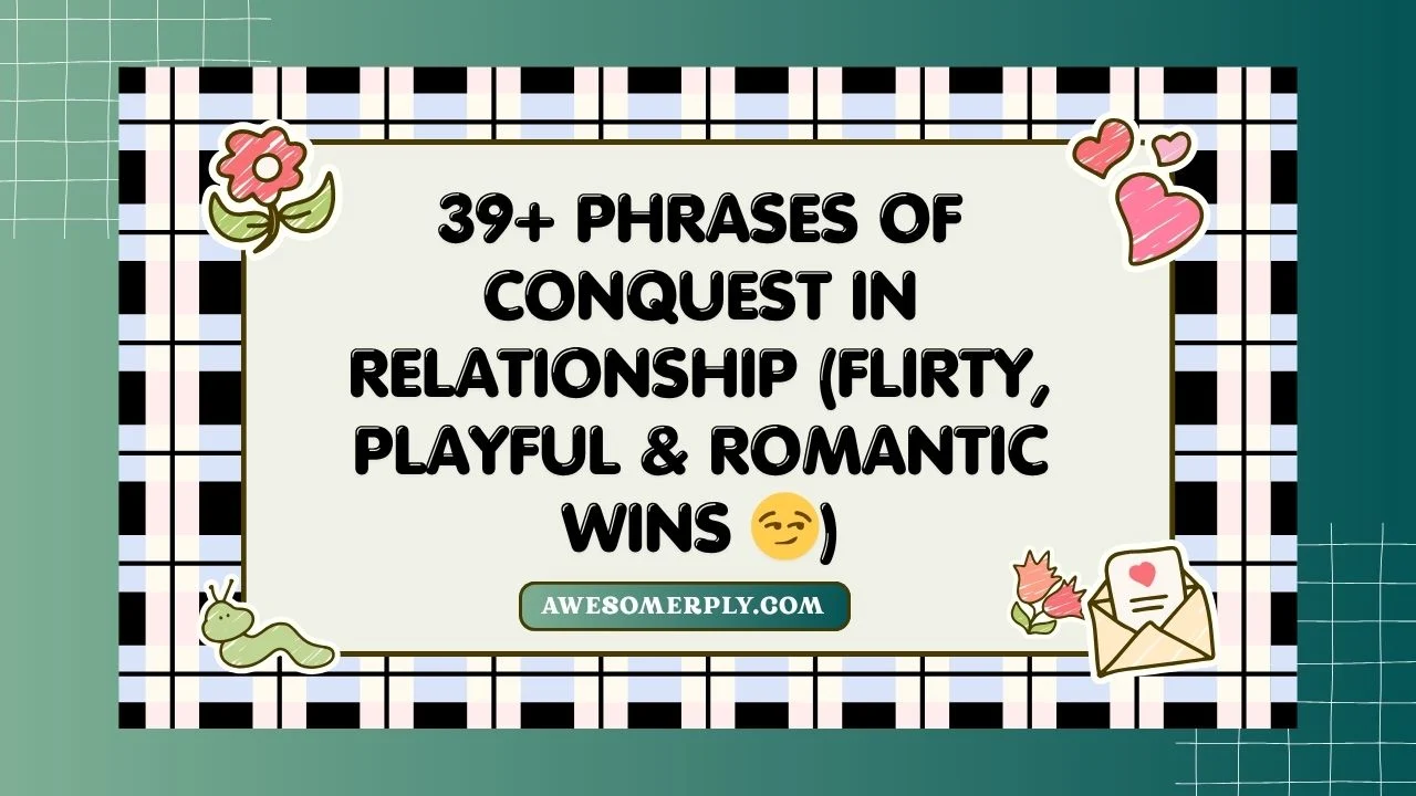 Phrases of Conquest in Relationship