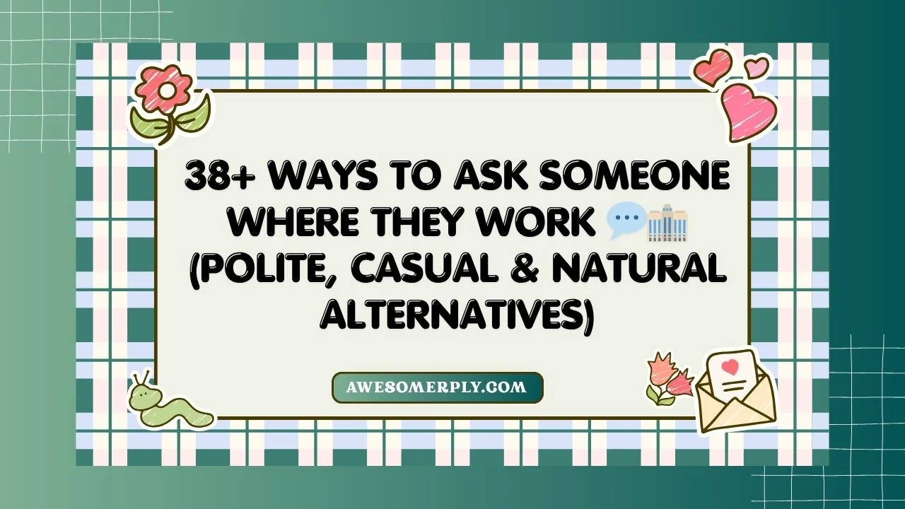 Ways to Ask Someone Where They Work