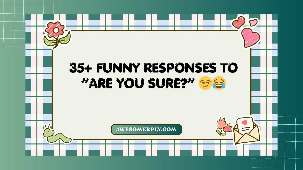 Are You Sure