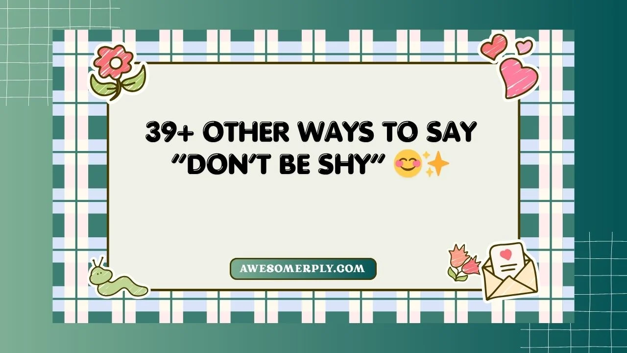 Don’t Be Shy