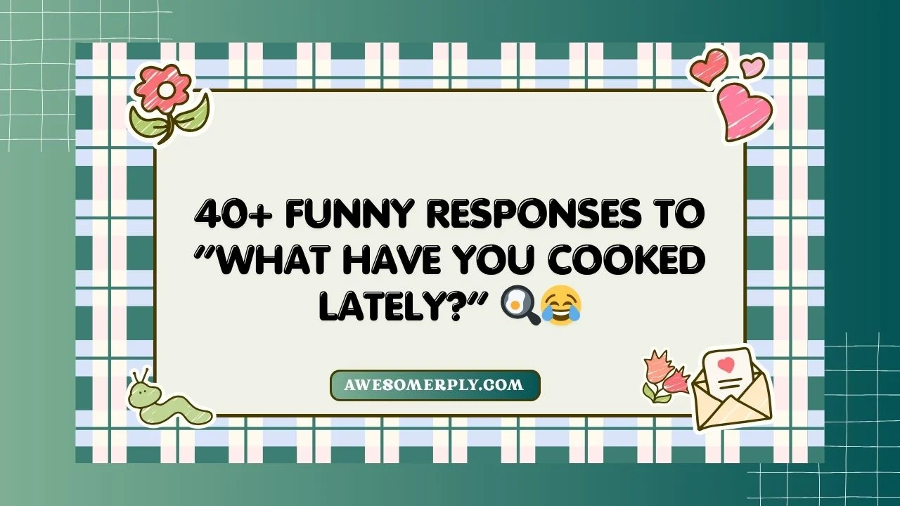 What Have You Cooked Lately