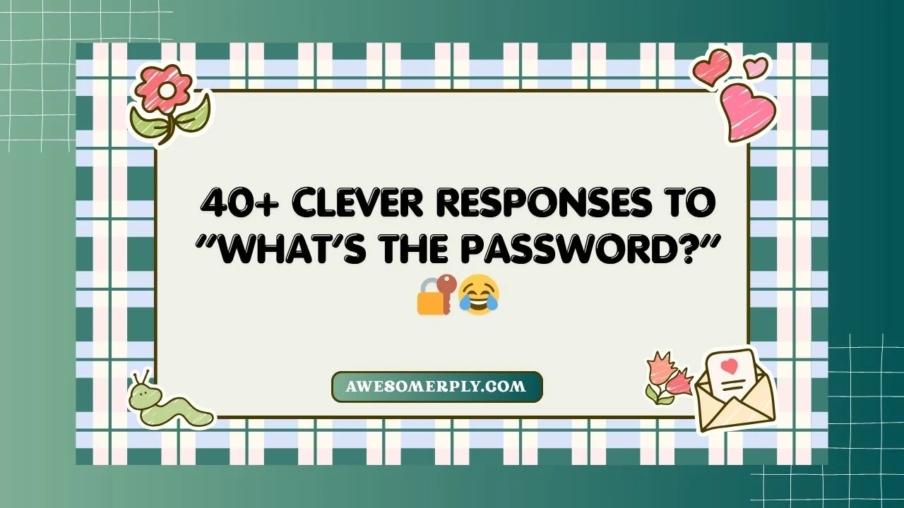 What’s the Password