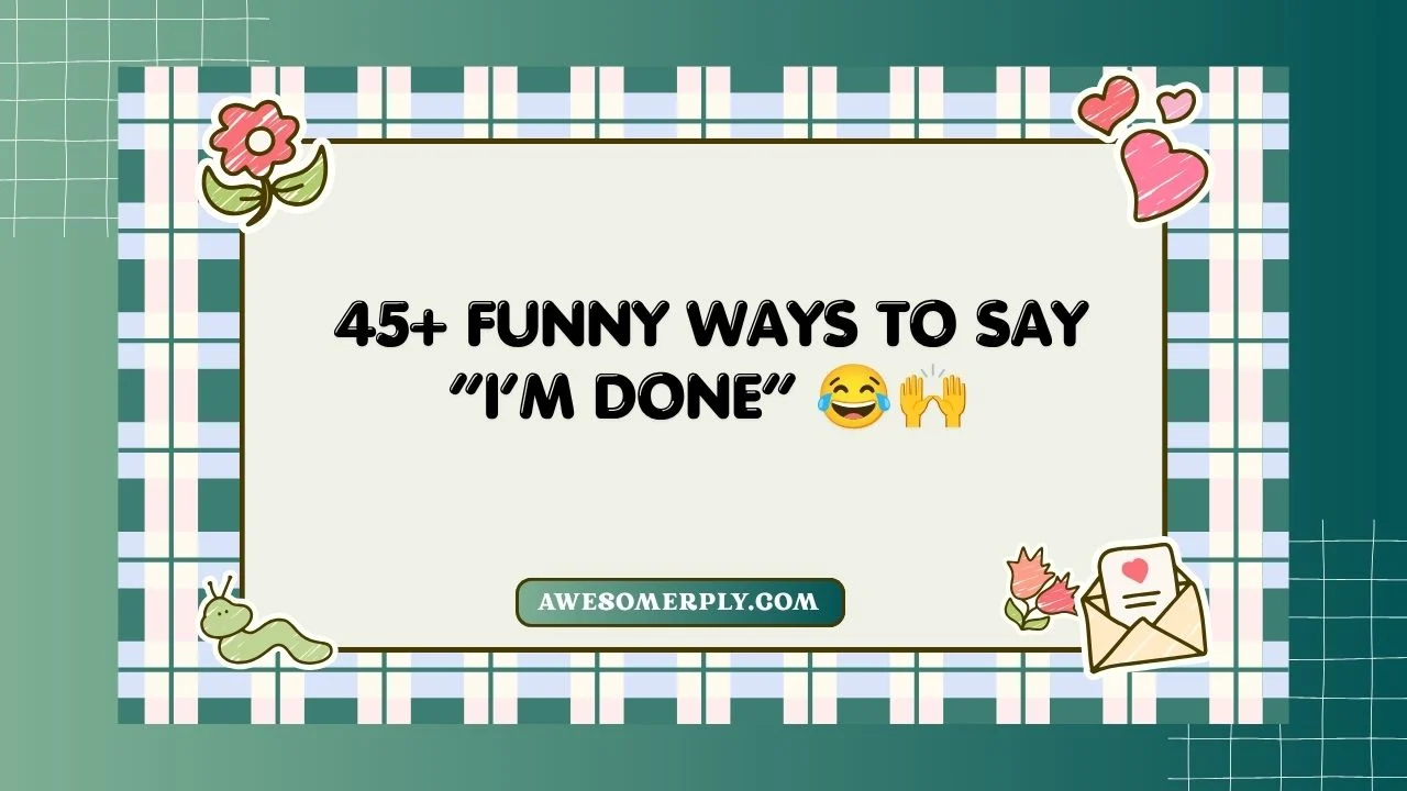 I’m Done