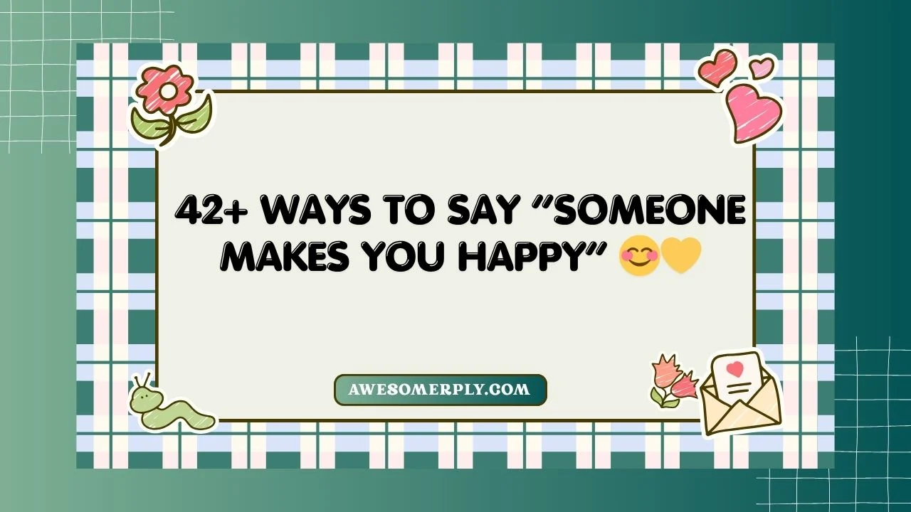 Someone Makes You Happy