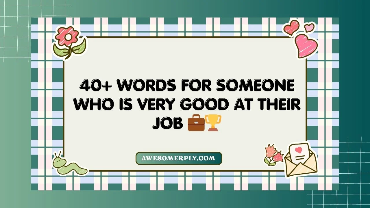 Words for Someone Who Is Very Good at Their Job