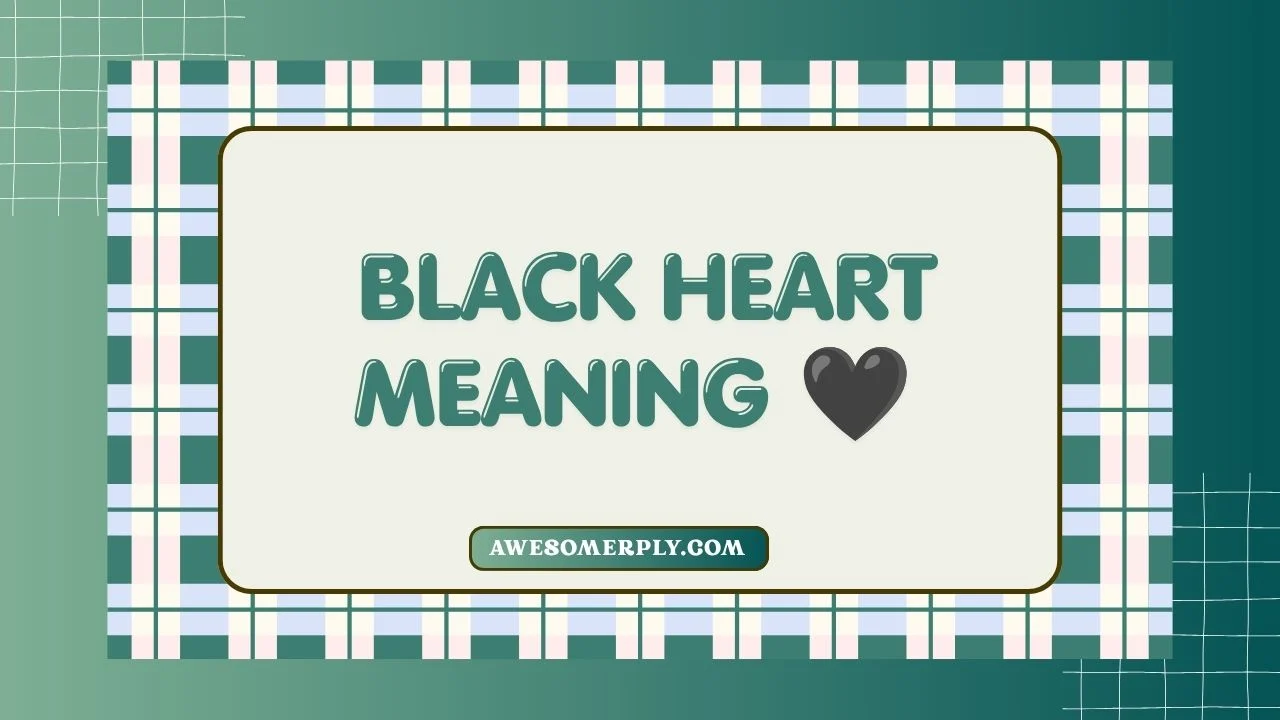 Black Heart Meaning 🖤