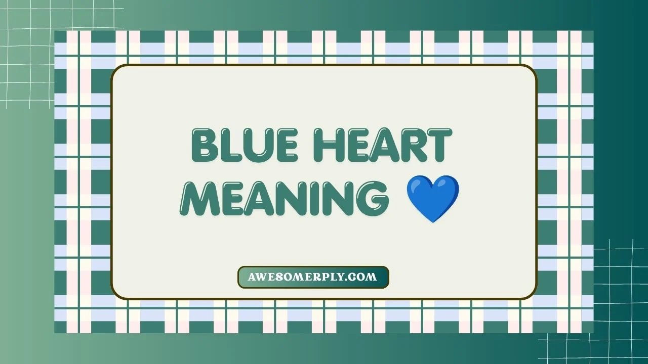 Blue Heart Meaning 💙