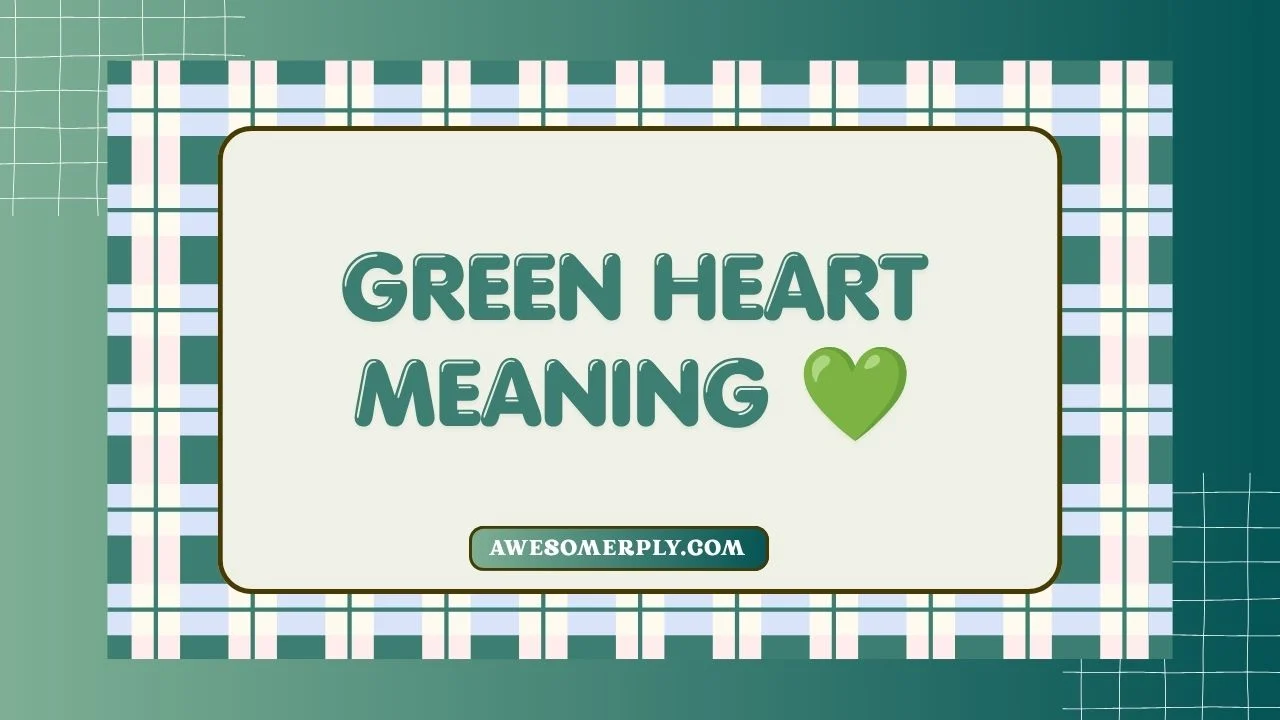 Green Heart Meaning 💚