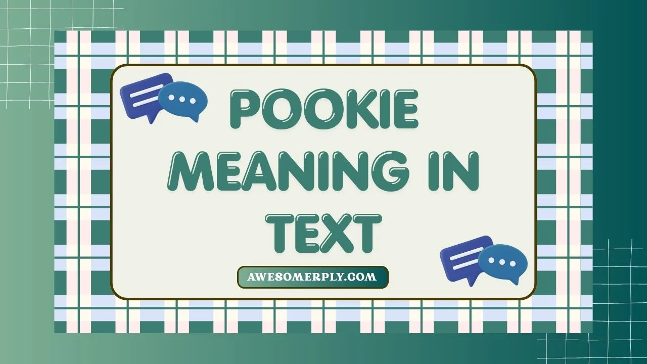Pookie Meaning in Text