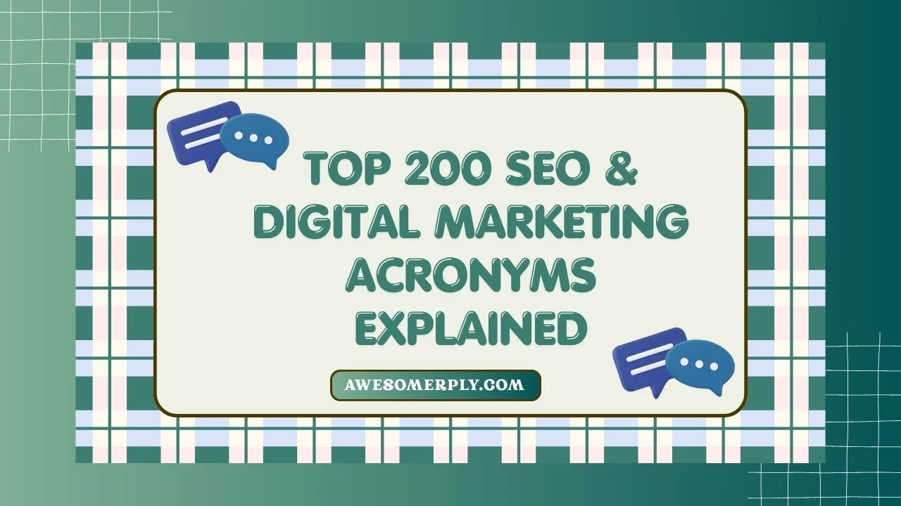 Top 200 SEO & Digital Marketing Acronyms Explained