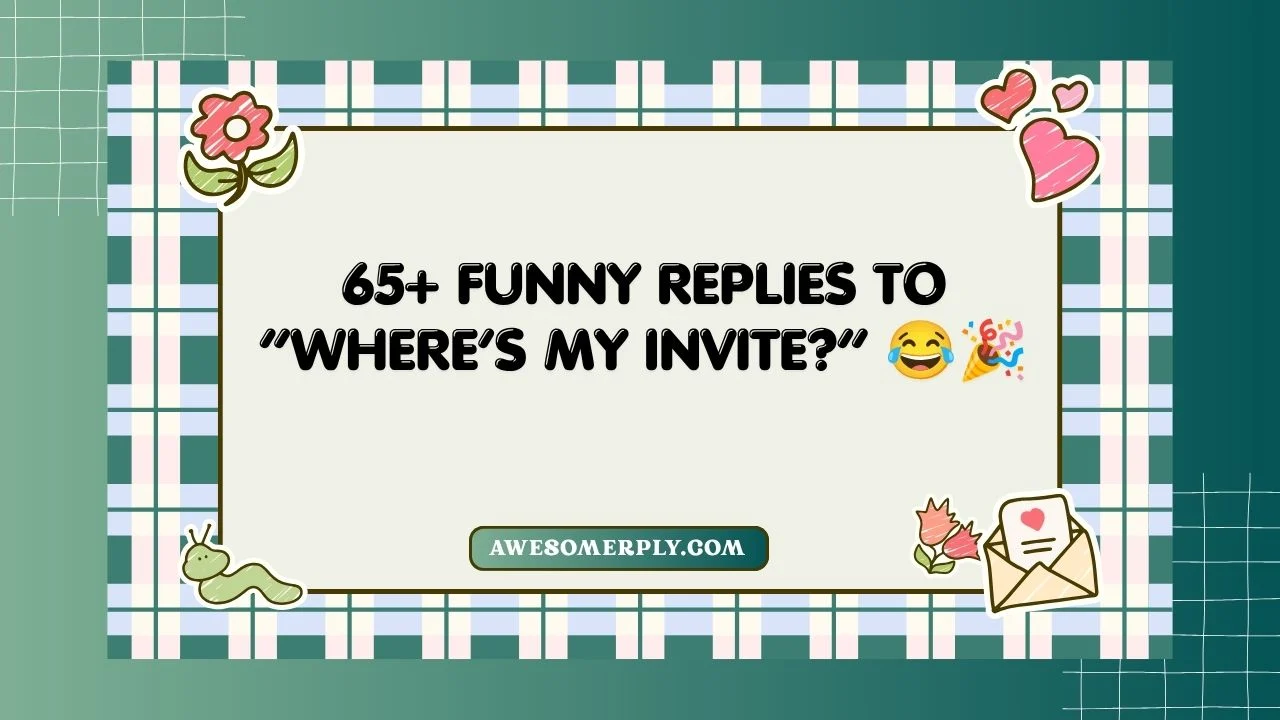 Where’s My Invite