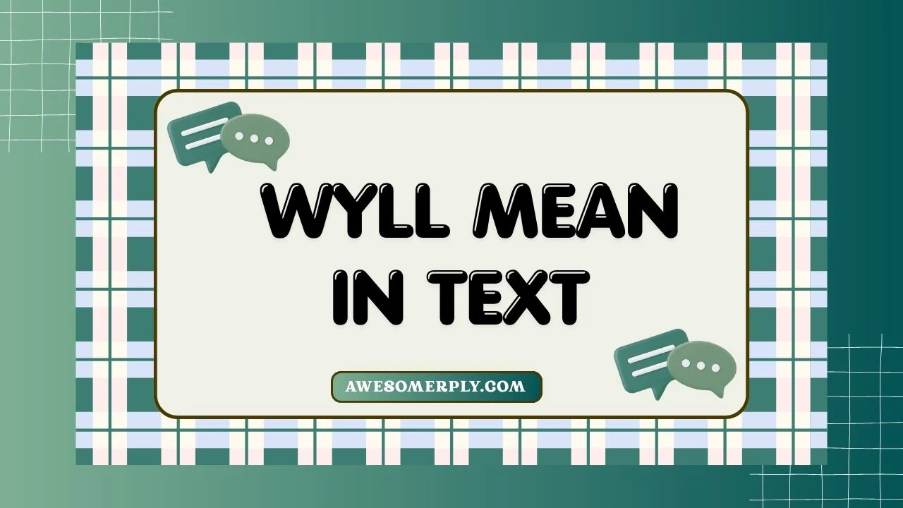wyll mean in text